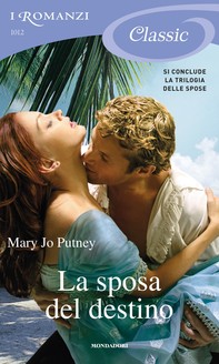 La sposa del destino (I Romanzi Classic) - Librerie.coop