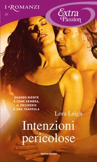 Intenzioni pericolose (I Romanzi Extra Passion) - Librerie.coop