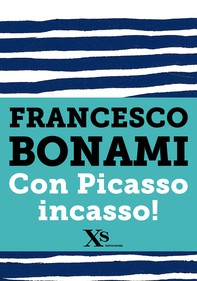 Con Picasso incasso (XS Mondadori) - Librerie.coop