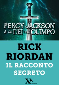 Percy Jackson. Il racconto segreto (XS Mondadori) - Librerie.coop