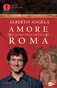 Amore e sesso nell'antica Roma - Librerie.coop