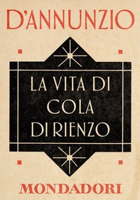 La vita di Cola di Rienzo (e-Meridiani Mondadori) - Librerie.coop