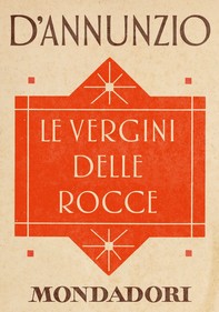 Le vergini delle rocce (e-Meridiani Mondadori) - Librerie.coop