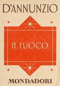 Il Fuoco (e-Meridiani Mondadori) - Librerie.coop