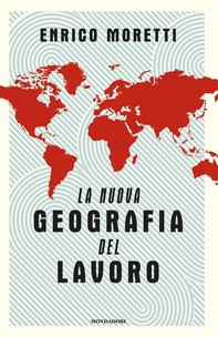 La nuova geografia del lavoro - Librerie.coop