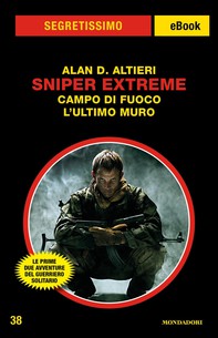Sniper Extreme - Campo di fuoco/L'ultimo muro (Segretissimo) - Librerie.coop