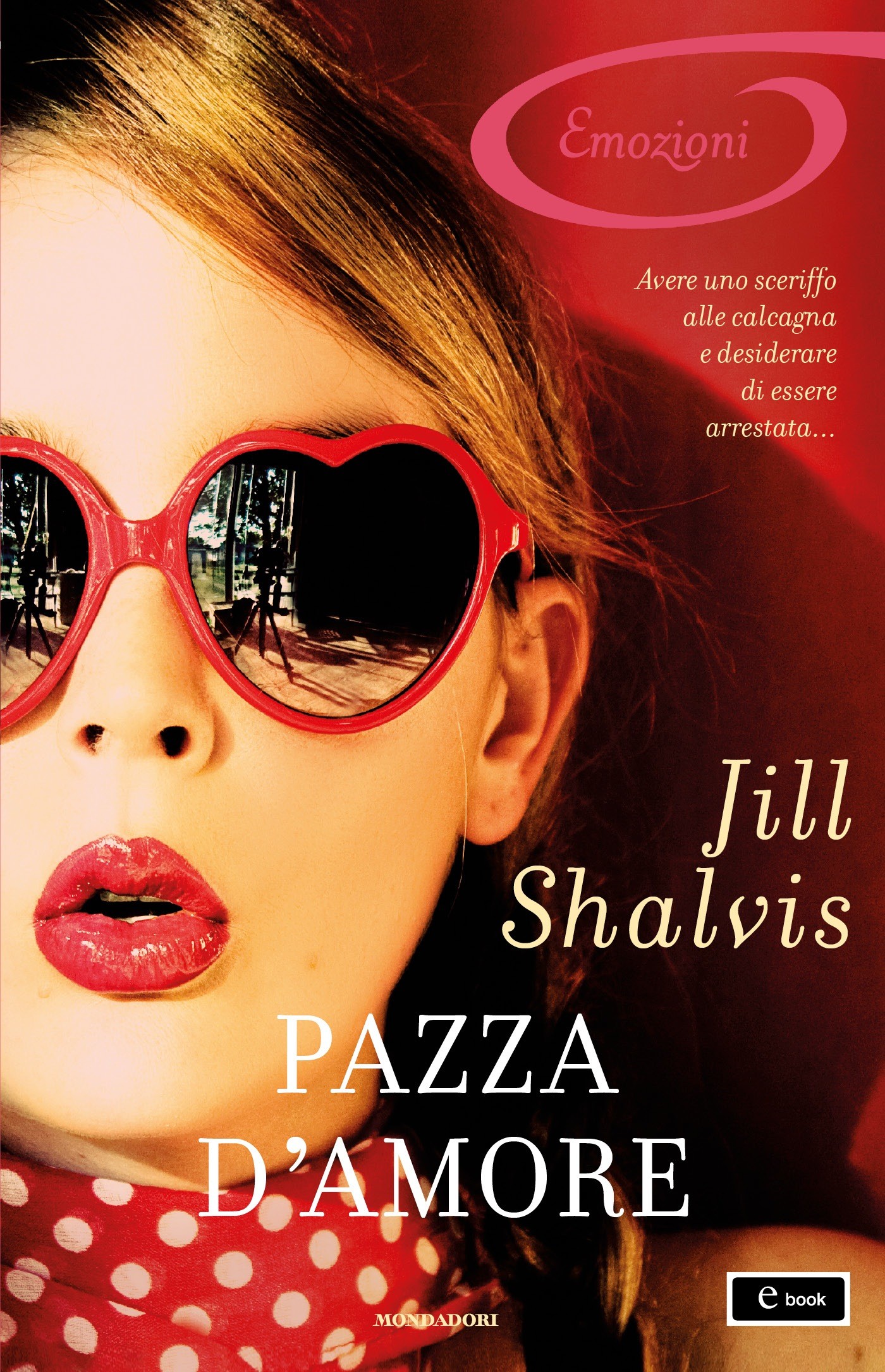Pazza d'amore (I Romanzi Emozioni), Jill Shalvis | Ebook Bookrepublic