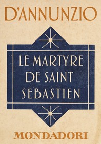 Le Martyre de Saint Sébastien (e-Meridiani Mondadori) - Librerie.coop