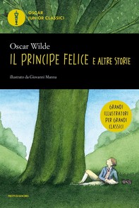 Il principe felice e altre storie (Mondadori) - Librerie.coop