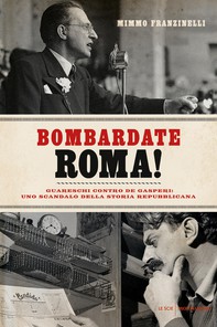 Bombardate Roma! - Librerie.coop