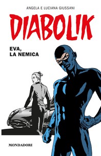 Diabolik - Eva, la nemica - Librerie.coop