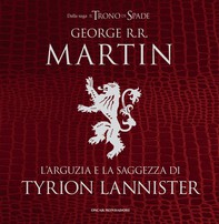 L'arguzia e la saggezza di Tyrion Lannister - Librerie.coop