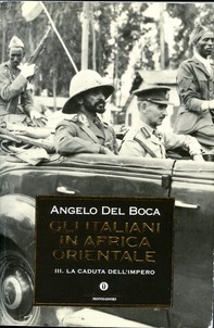 Gli italiani in Africa Orientale - 3. La caduta dell'Impero - Librerie.coop