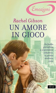 Un amore in gioco (I Romanzi Emozioni) - Librerie.coop