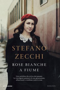 Rose bianche a Fiume - Librerie.coop