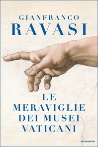 Le meraviglie dei Musei Vaticani - Librerie.coop