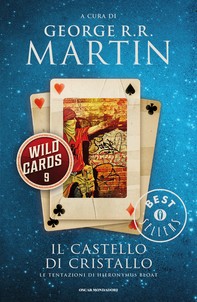 Wild Cards - 9. Il Castello di Cristallo - Librerie.coop
