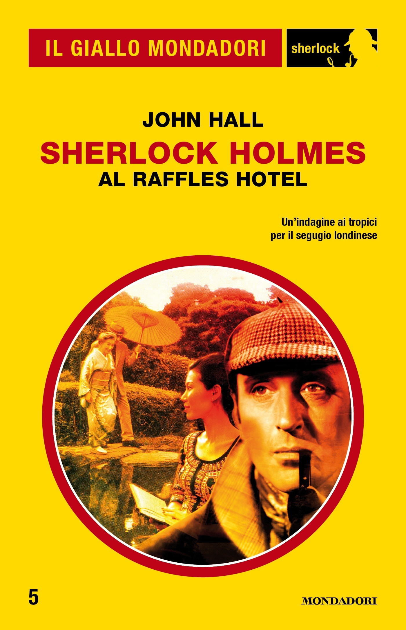Sherlock Holmes al Raffles Hotel (Il Giallo Mondadori Sherlock) - Librerie.coop