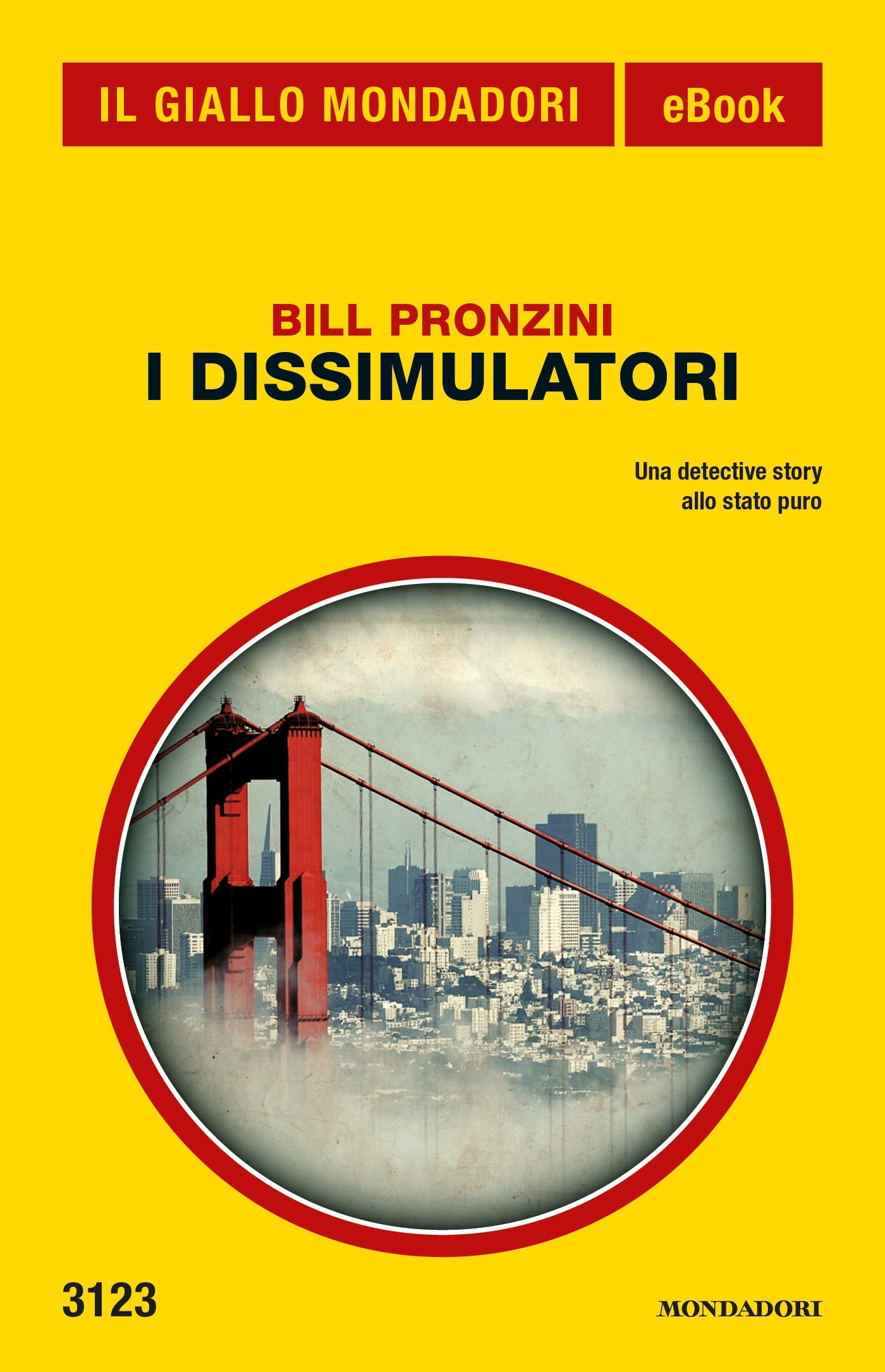 I dissimulatori (Il Giallo Mondadori) - Librerie.coop