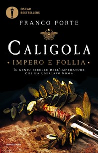 Caligola - impero e follia - Librerie.coop