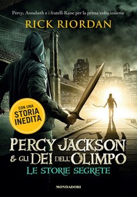Percy Jackson e gli Dei dell'Olimpo - Le storie segrete - Librerie.coop