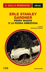 Perry Mason e la rossa ambiziosa (Il Giallo Mondadori) - Librerie.coop