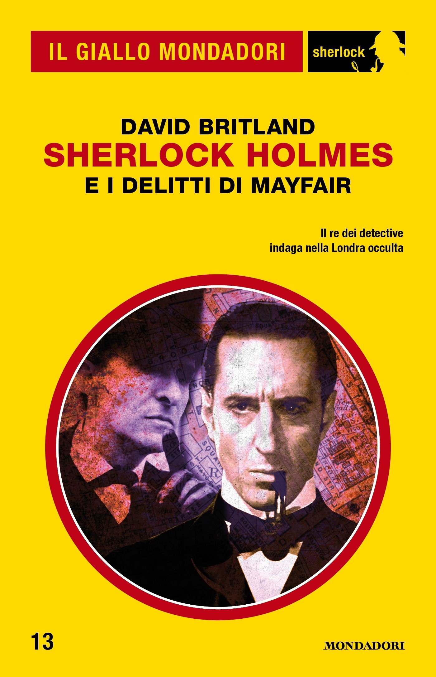 Sherlock Holmes e i delitti di Mayfair (Il Giallo Mondadori Sherlock) - Librerie.coop