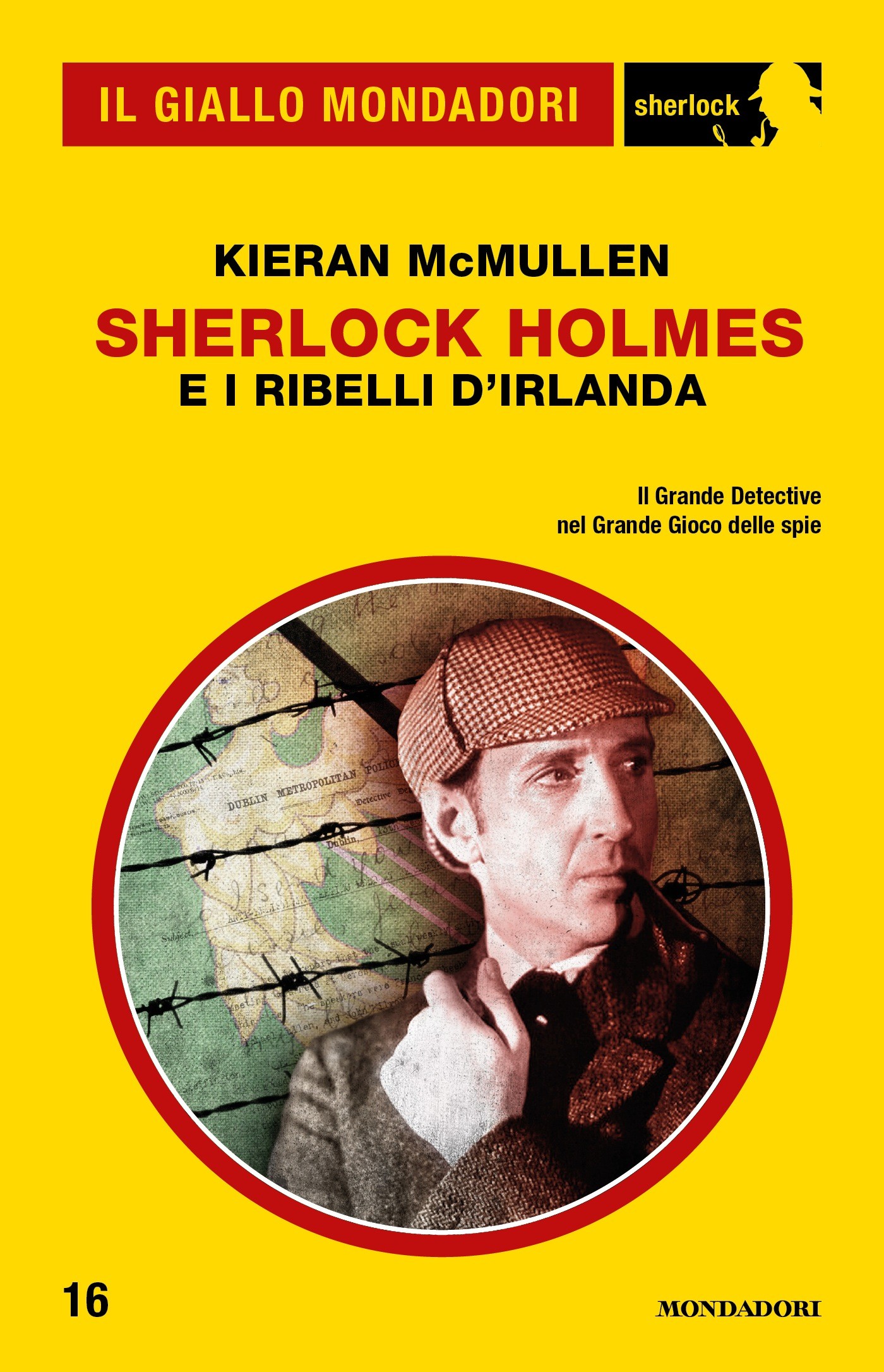 Sherlock Holmes e i ribelli d'Irlanda (Il Giallo Mondadori Sherlock) - Librerie.coop