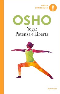 Yoga: potenza e libertà - Librerie.coop