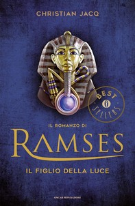 Il romanzo di Ramses - 1. Il Figlio della Luce - Librerie.coop