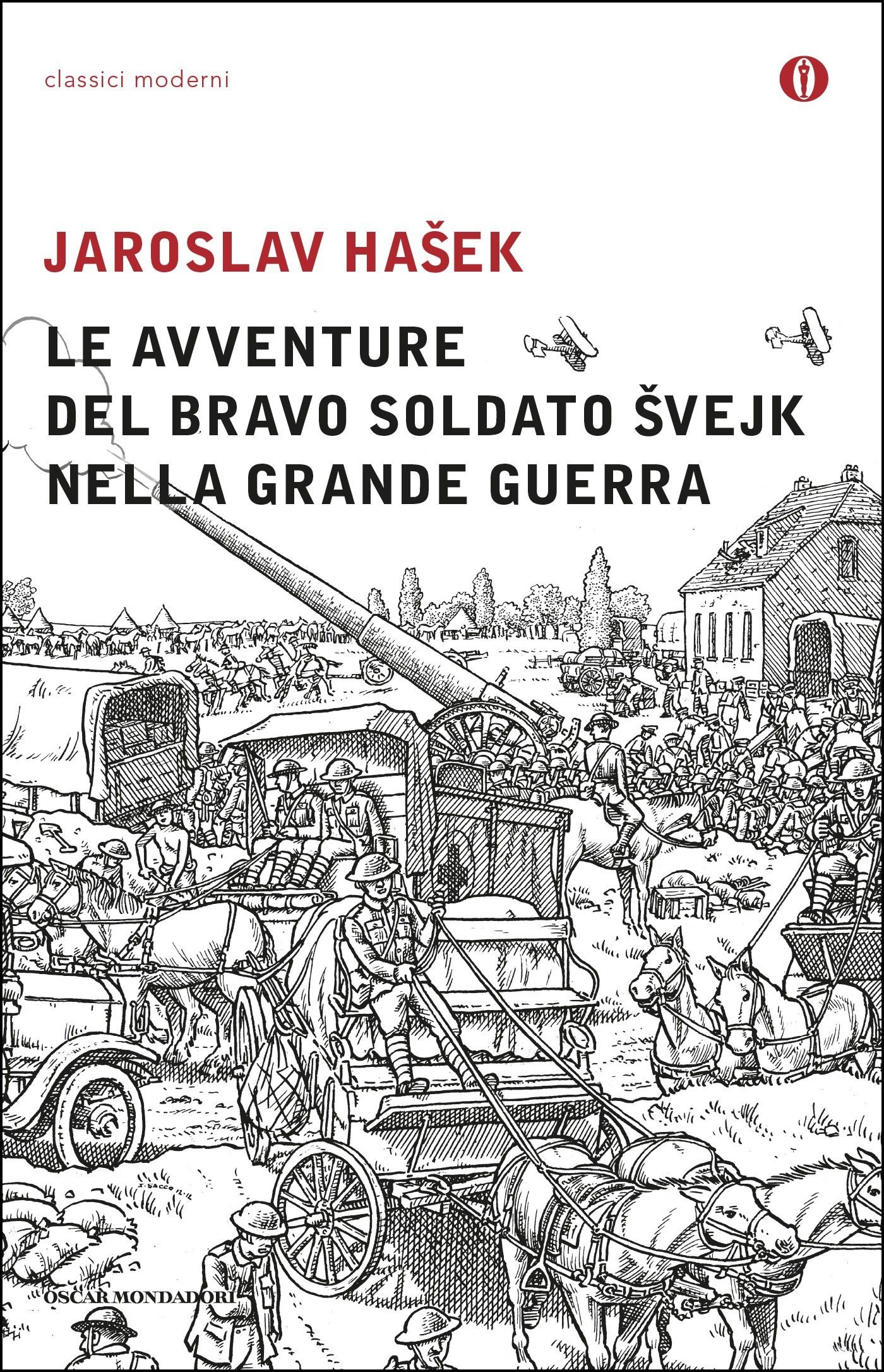 Le avventure del bravo soldato Svejk nella Grande Guerra - Librerie.coop