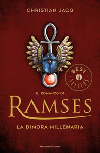 Il romanzo di Ramses - 2. La dimora millenaria - Librerie.coop