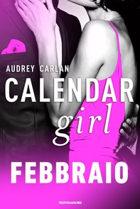 Calendar Girl. Febbraio - Librerie.coop