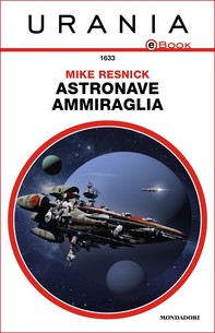 Astronave ammiraglia (Urania) - Librerie.coop