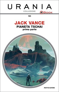 Pianeta Tschai - prima parte (Urania) - Librerie.coop