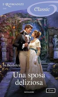 Una sposa deliziosa (I Romanzi Classic) - Librerie.coop