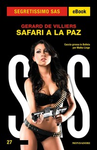 Safari a La Paz (Segretissimo SAS) - Librerie.coop