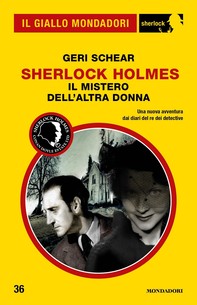 Sherlock Holmes - Il mistero dell'altra donna (Il Giallo Mondadori Sherlock) - Librerie.coop