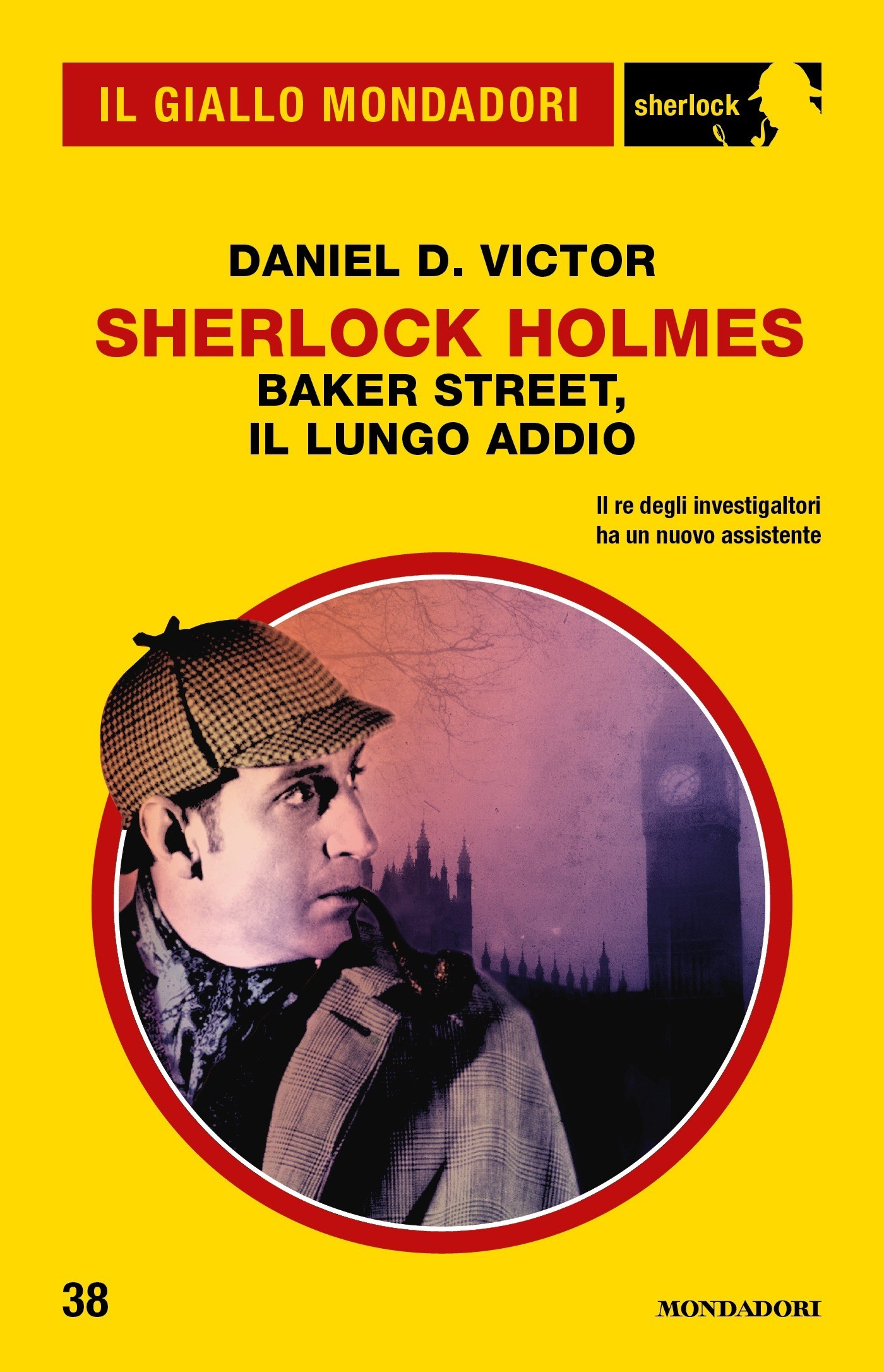 Sherlock Holmes - Baker Street, il lungo addio (Il Giallo Mondadori Sherlock) - Librerie.coop