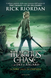 Magnus Chase e gli Dei di Asgard - 3. La nave degli scomparsi - Librerie.coop
