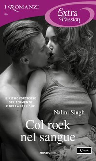 Col rock nel sangue (I Romanzi Extra Passion) - Librerie.coop