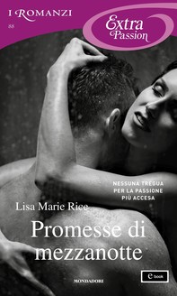 Promesse di mezzanotte (I Romanzi Extra Passion) - Librerie.coop