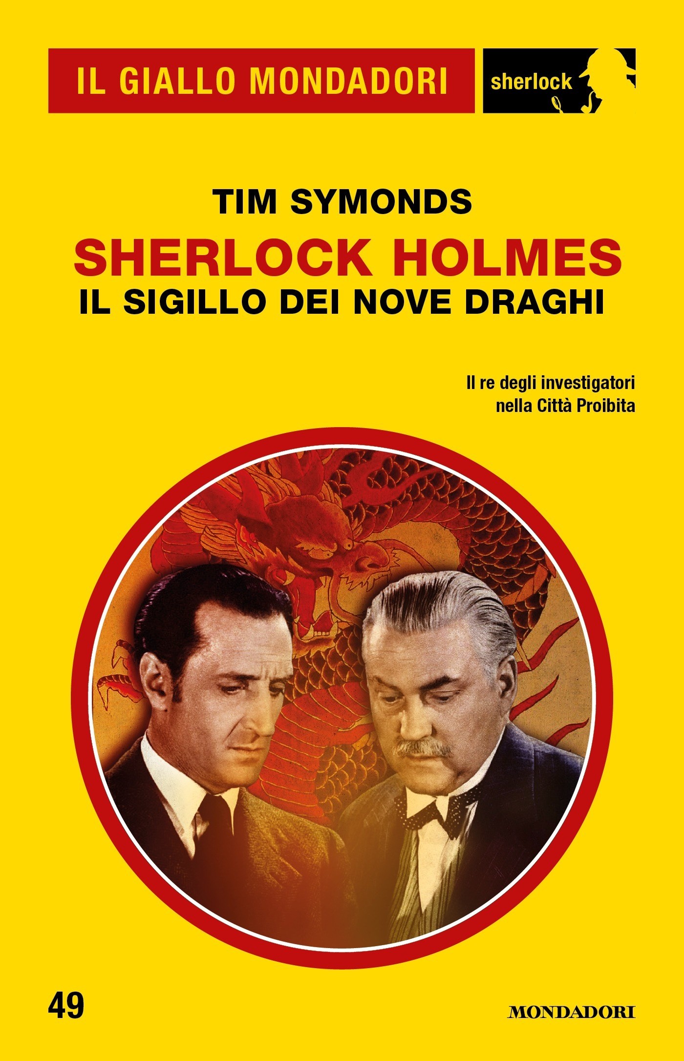 Sherlock Holmes - Il Sigillo dei Nove Draghi (Il Giallo Mondadori Sherlock) - Librerie.coop