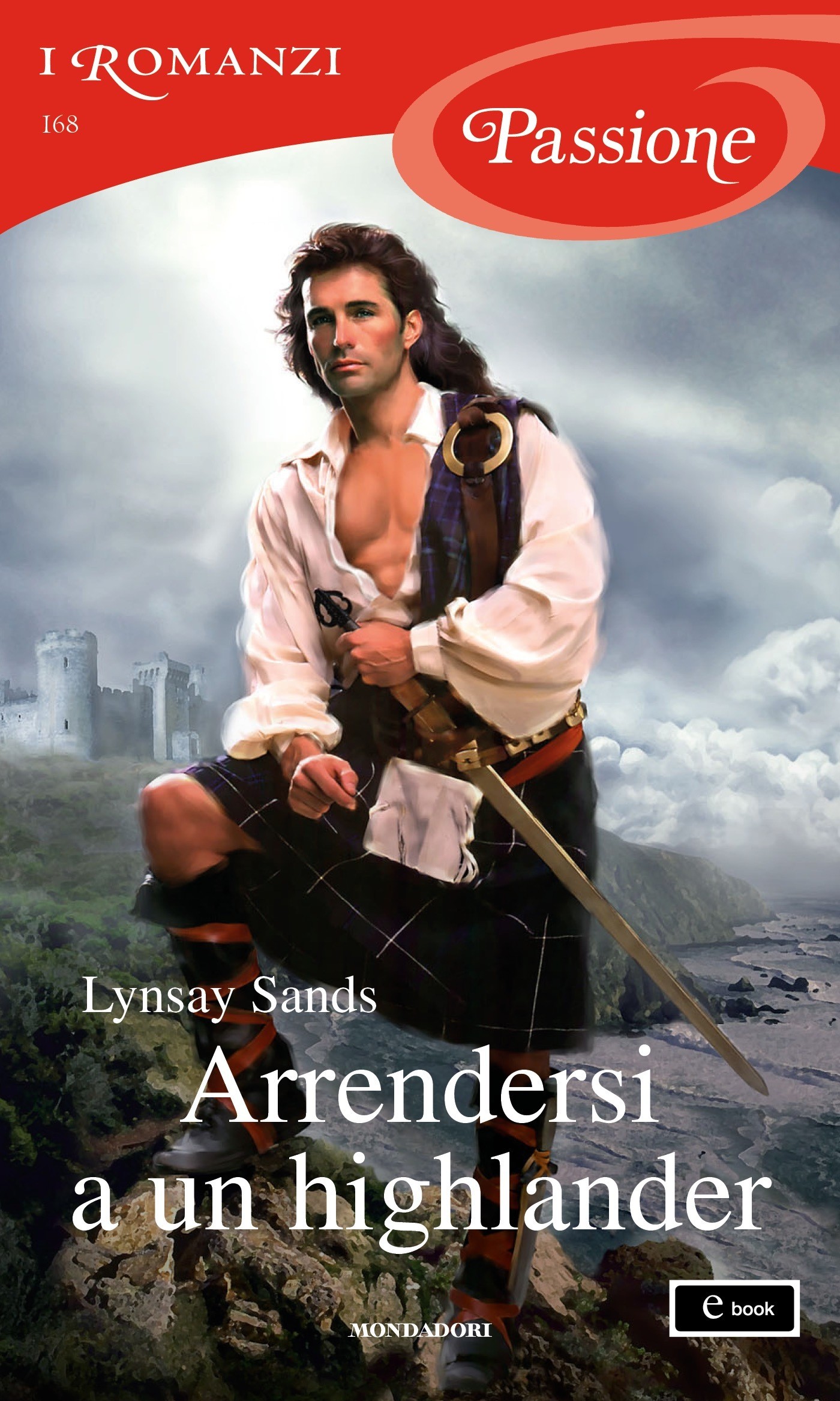 Arrendersi a un highlander (I Romanzi Passione) - Librerie.coop