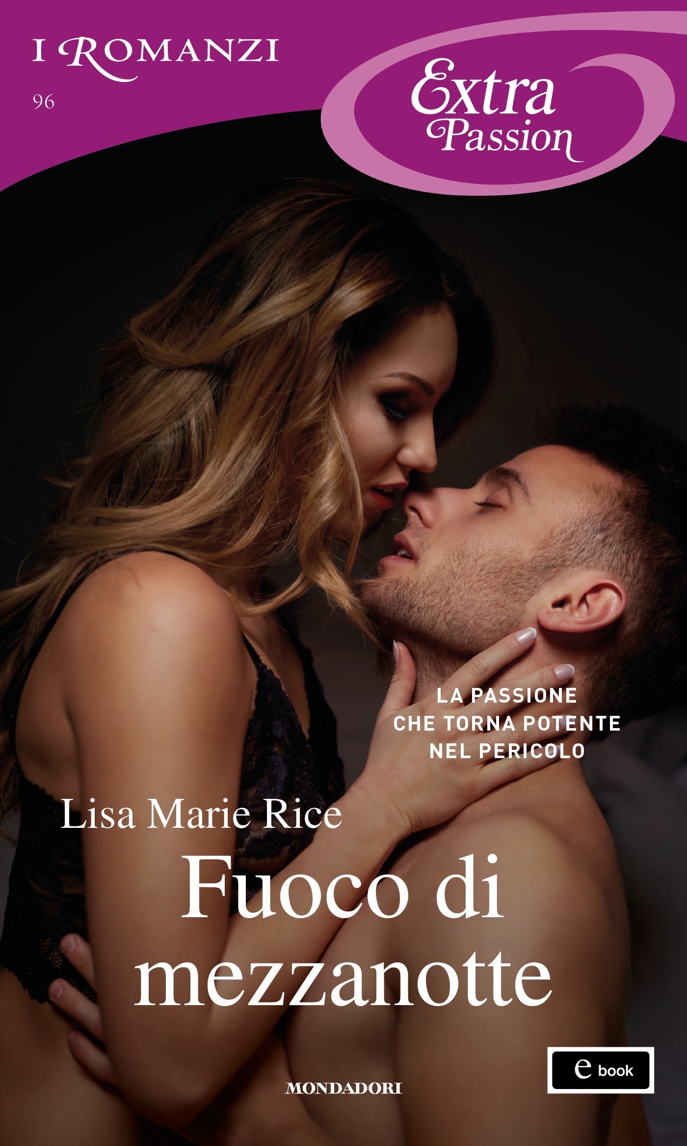 Fuoco di mezzanotte (I Romanzi Extra Passion) - Librerie.coop