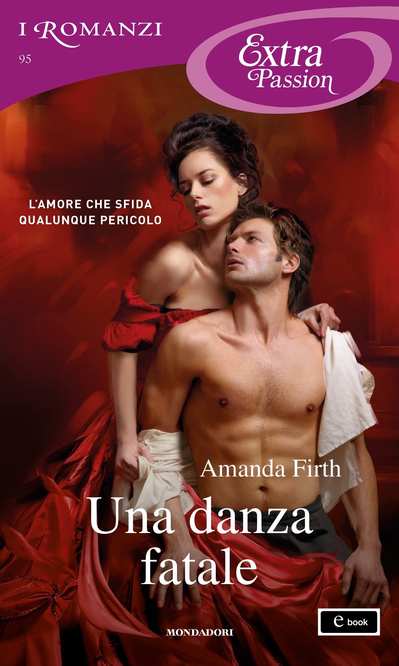 Una danza fatale (I Romanzi Extra Passion) - Librerie.coop