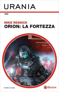 Orion: la Fortezza (Urania) - Librerie.coop