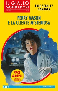 Perry Mason e la cliente misteriosa (Il Giallo Mondadori) - Librerie.coop