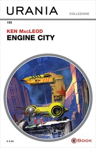 Engine city (Urania) - Librerie.coop