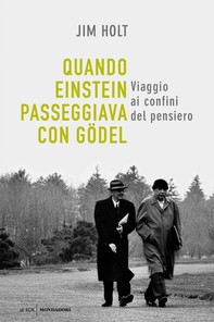 Quando Einstein passeggiava con Gödel - Librerie.coop